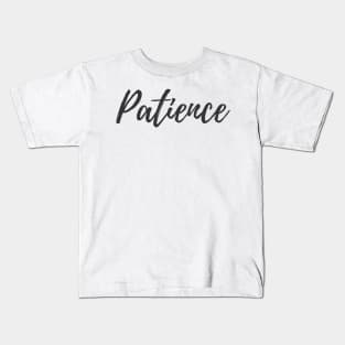 Patience - Set Your Intentions - Word of the Year List Kids T-Shirt